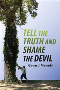 Tell the Truth and Shame the Devil: Recognize the True Enemy and Join to Fight Him