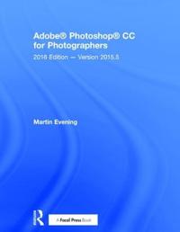 Adobe Photoshop CC for Photographers 2016