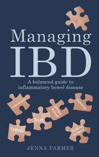 Managing ibd - a balanced guide to inflammatory bowel disease