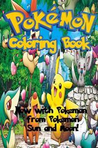 Pokemon Coloring Book Remastered: All New Pokemon from Pokemon Sun and Moon!