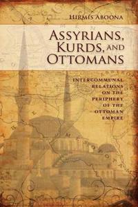 Assyrians, Kurds, and Ottomans