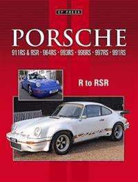 Porsche 911RS & RSR 964RS 993RS 997RS and 991RS