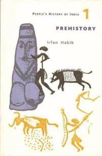 A People`s History of India 1 - Prehistory