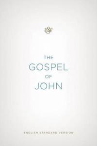 ESV The Gospel of John
