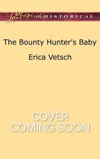 The Bounty Hunter's Baby