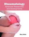 Rheumatology: Advanced Researches and Developments
