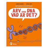 Arv och DNA - vad är det?
