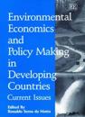Environmental Economics and Policy Making in Developing Countries