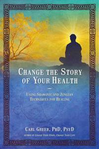 Change the Story of Your Health