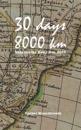 30 days 8000 km