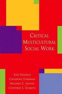 Critical Multicultural Social Work