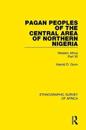 Pagan Peoples of the Central Area of Northern Nigeria