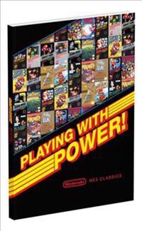 Playing with Power: Nintendo NES Classics