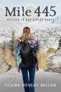 Mile 445: Hitched in Her Hiking Boots