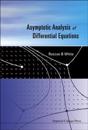 Asymptotic Analysis Of Differential Equations
