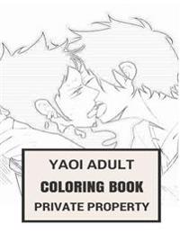 Yaoi Adult Coloring Book: Manga and Anime Boys Hentai Inspired Adult Coloring Book