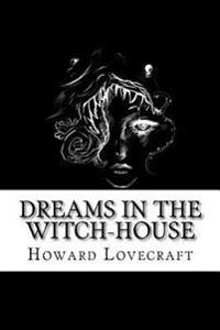 Dreams in the Witch-House: English Version