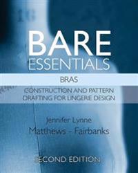 Bare Essentials: Bras - Second Edition