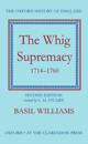 THE WHIG SUPREMACY 1714-1760