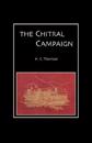 Chitral Campaign: a Narrative of Events in Chitral, Swat, and Bajour