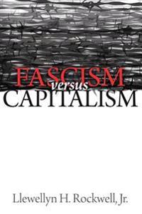 Fascism vs. Capitalism