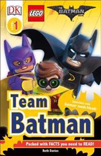 DK Readers L1: The Lego(r) Batman Movie Team Batman