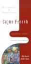Cajun French-English / English-Cajun French Dictionary & Phrasebook