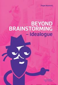 Beyond Brainstorming - Idealogue