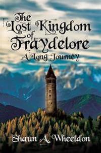 The Lost Kingdom of Fraydelore