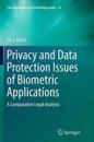 Privacy and Data Protection Issues of Biometric Applications