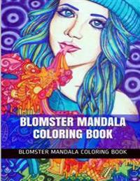 Blomster Mandala Coloring Book: Inspirational and Theravada Meditational Coloring Book for Adults