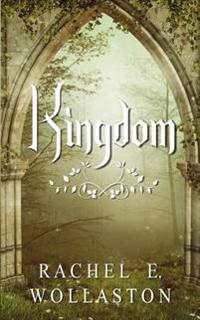 Kingdom: A YA / Fantasy Novel