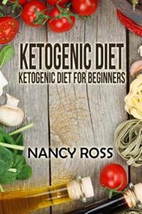 Ketogenic Diet: Ketogenic Diet for Beginners