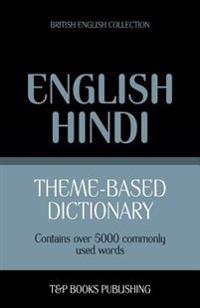 Theme-Based Dictionary British English-Hindi - 5000 Words