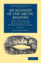 An Account of the Arctic Regions