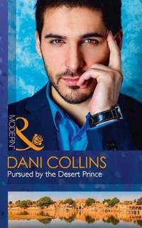 Pursued by the Desert Prince (the Sauveterre Siblings, Book 1)