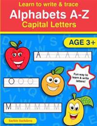Learn to Write & Trace Alphabets A-Z: Capital Letters