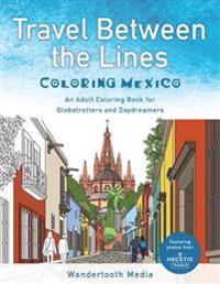 Travel Between the Lines Coloring Mexico