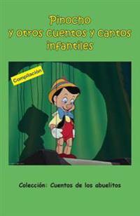 Pinocho y Otros Cuentos y Cantos Infantiles