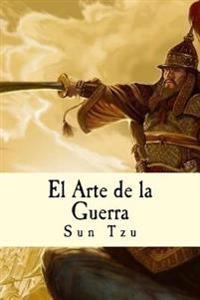 El Arte de La Guerra (Spanish Edition)