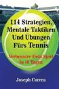 114 Strategien, Mentale Taktiken Und ?bungen F?rs Tennis