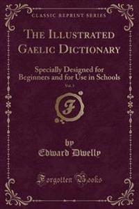 The Illustrated Gaelic Dictionary, Vol. 3