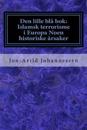 Den lille blå bok: Islamsk terrorisme i Europa Noen historiske årsaker: Den lille blå bok
