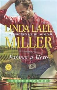 Forever a Hero: A Western Romance Novel