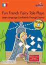 Fun French Fairy Tale Plays  (BookCD)