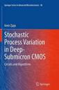Stochastic Process Variation in Deep-Submicron CMOS