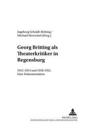 Georg Britting ALS Theaterkritiker in Regensburg