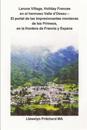 Laruns Village, Holiday Frances En El Hermoso Valle D'Ossau - El Portal de Las Impresionantes Montanas de Los Pirineos, En La Frontera de Francia y Es