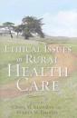 Ethical Issues in Rural Health Care