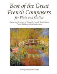 Best of the Great French Composers for Flute and Guitar